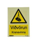 Varúð Kranavinna 15x20sm