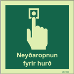 Ney&eth;aropnun fyrir hur&eth; 