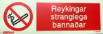 Reykingar stranglega bannaðar 10x30sm